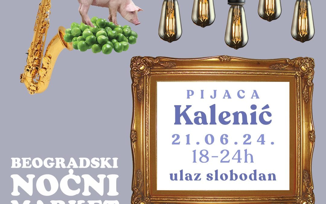 Beogradski Noćni Market 21.06.2024.